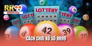 Cách chơi xổ số RR99